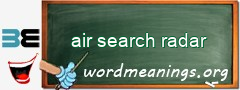 WordMeaning blackboard for air search radar